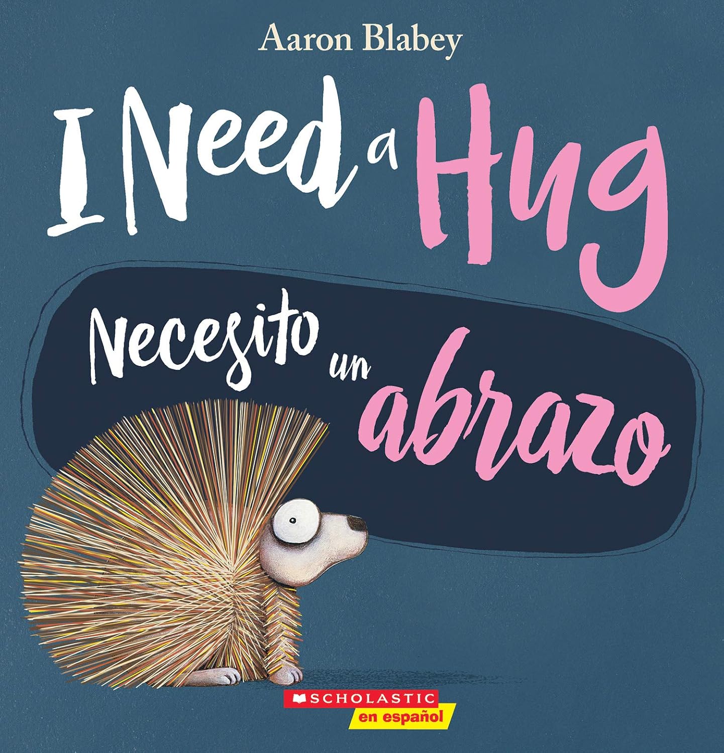 I Need a Hug / Necesito un abrazo